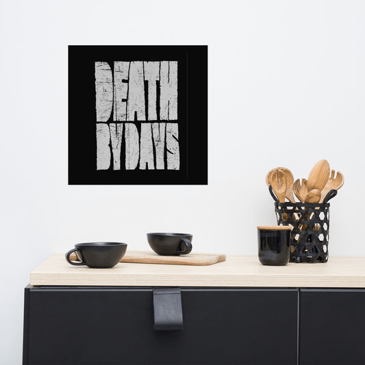 Death By Days High Quality Typographic Poster